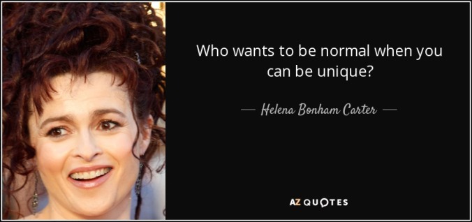 quote-who-wants-to-be-normal-when-you-can-be-unique-helena-bonham-carter-82-56-27
